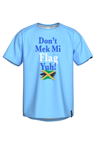 JAAFA Coolmax Dont Mek Mi Flag Yuh! T-Shirt