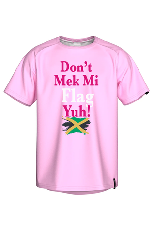 JAAFA Coolmax Dont Mek Mi Flag Yuh! T-Shirt