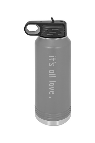 It's All Love Stainless Steel Water Bottle