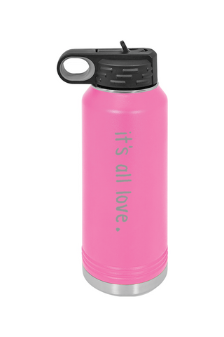 It's All Love Stainless Steel Water Bottle