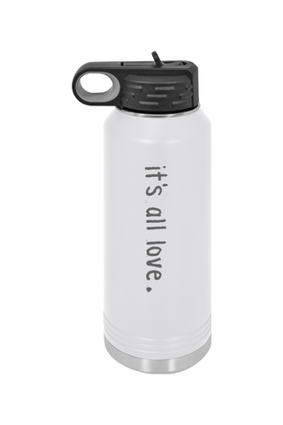 It's All Love Stainless Steel Water Bottle