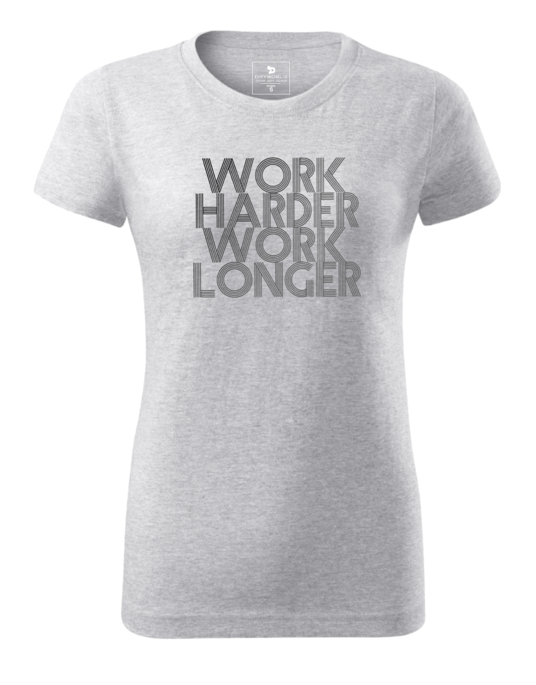 Work Harder Work Longer - Women's