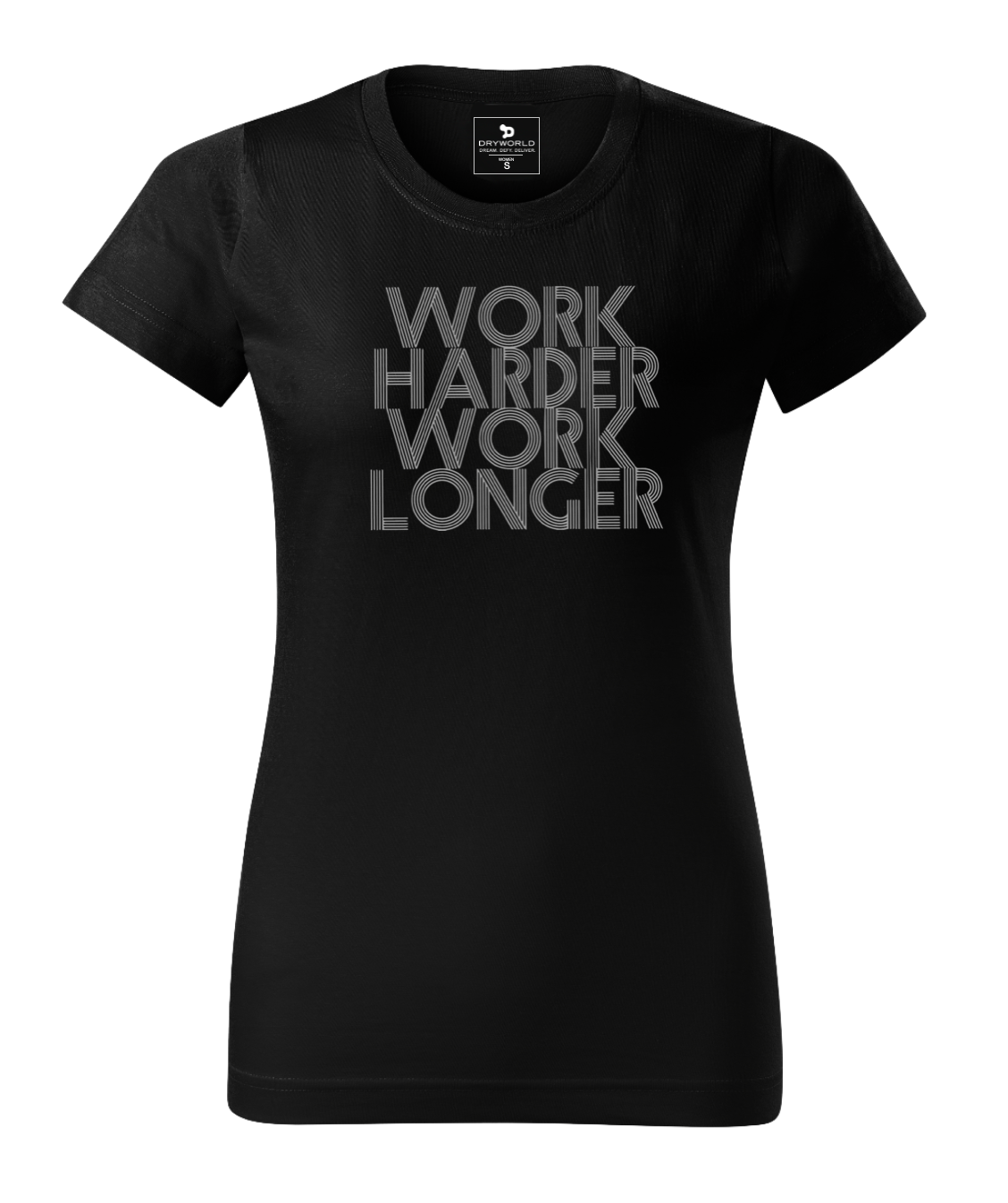 Work Harder Work Longer - Women's