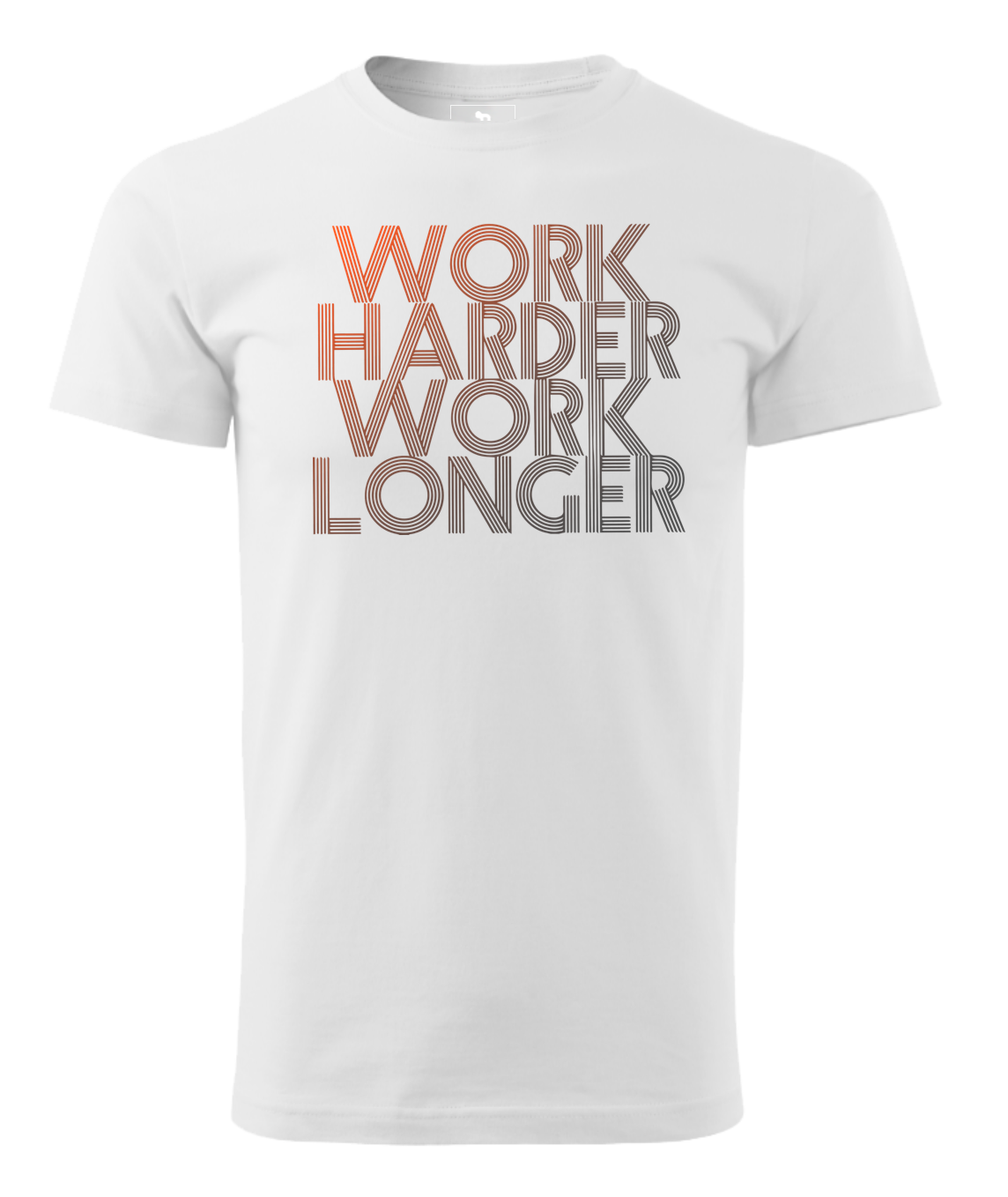 Work Harder Work Longer - Men's
